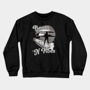 Boats n hoes song Crewneck Sweatshirt